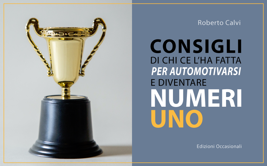 consigli per automotivarsi e diventare numeri uno